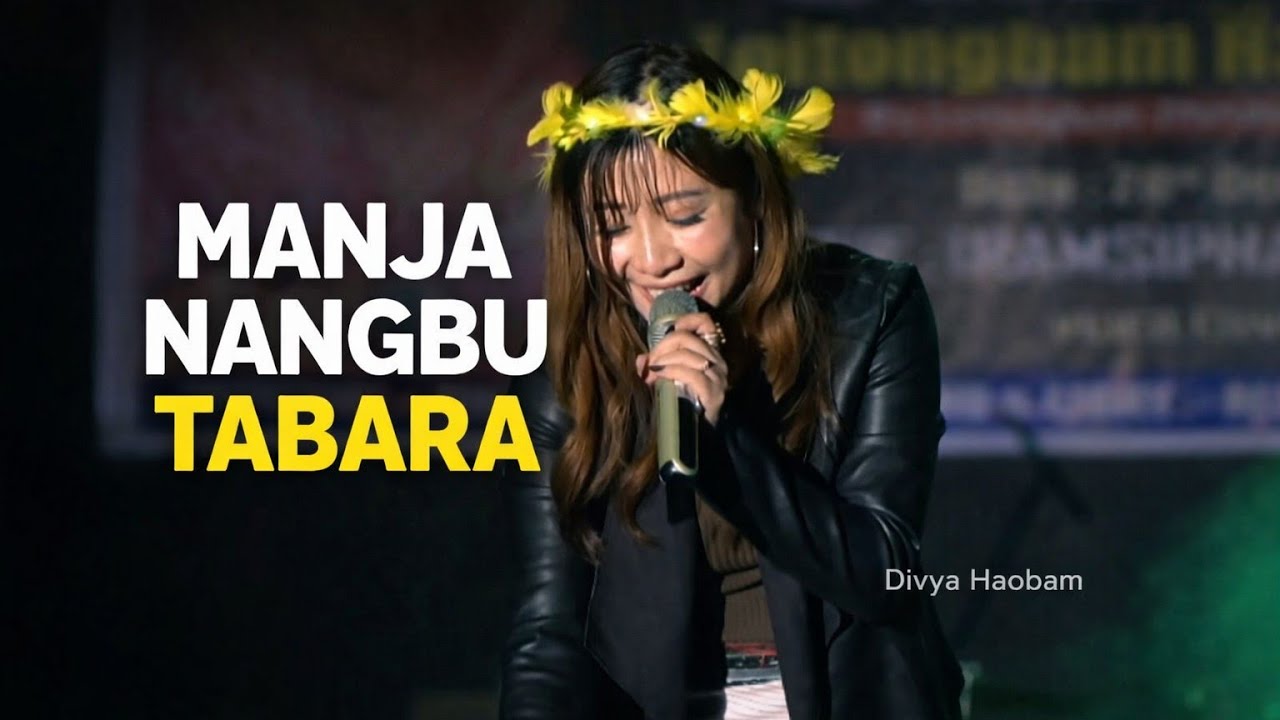 🎶 MANJA NANGBU TABARA | Manipuri Song | Divya Haobam (Live Performance) 🎶