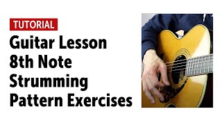 Guitar Lesson: 8th Note Strumming Pattern Exercises + Backing Track (no talking)