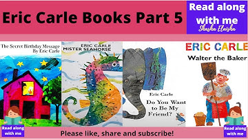 Eric Carle Books Compilation Part 5|SecretMessage,MisterSeahorse,YouWantto be my friend?WalterBaker