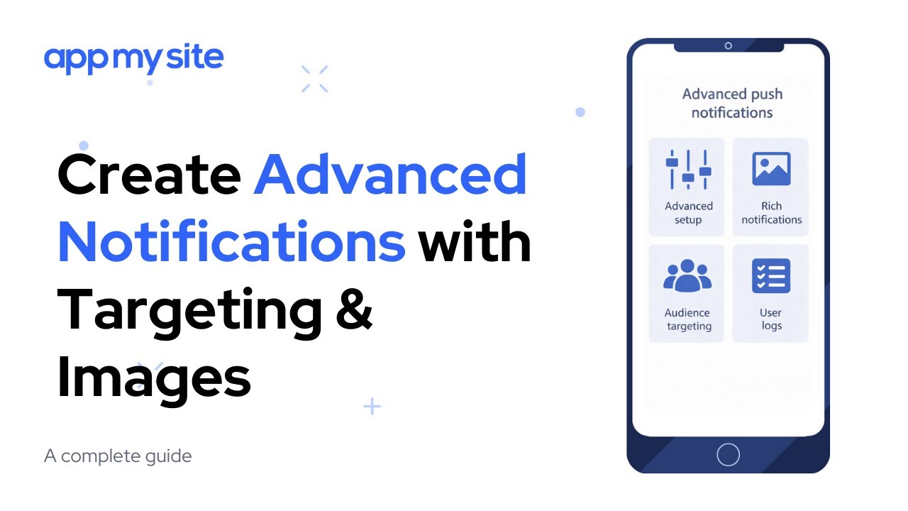 Создавайте расширенные push-уведомления с таргетингом и изображениями | AppMySite