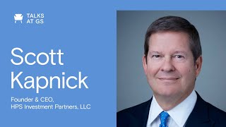 Scott Kapnick, Founder &amp; CEO of HPS Investment Partners, LLC