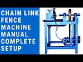 Chain Link Fence Machine Manual Complete Setup