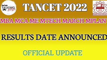 TANCET 2022 || TANCET RESULTS DATES ANNOUNCED || OFFICIAL UPDATE ||MBA MCA ME MTECH @talkingtamila
