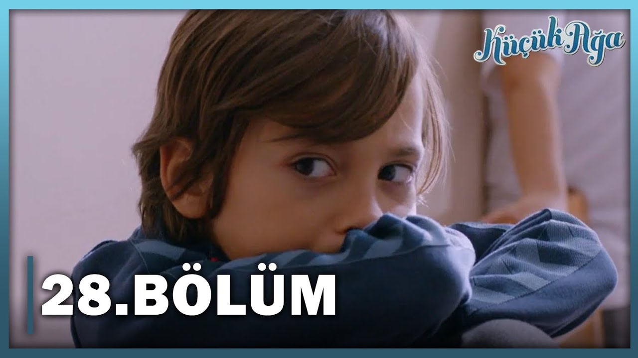Küçük Ağa 28. Bölüm - FULL BÖLÜM