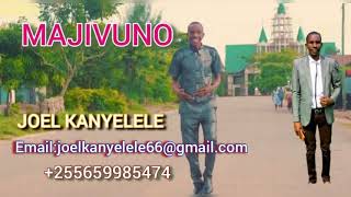 JOEL KANYELELE-KIBURI MAJIVUNO
