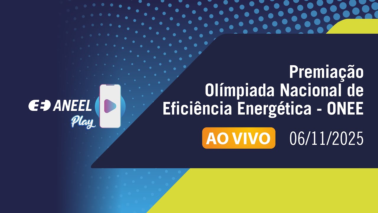 Premiação Olímpiada Nacional de Eficiência Energética - ONEE 2025