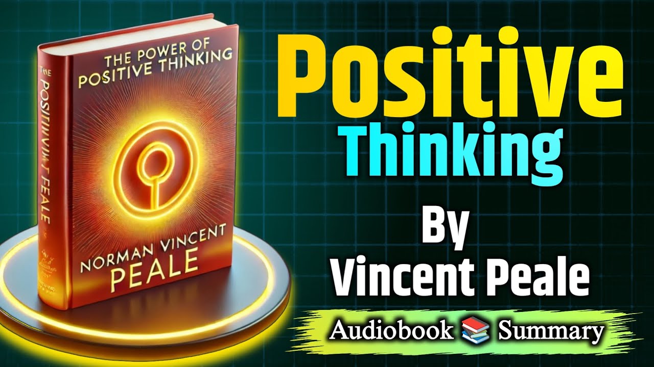 The Power of Positive Thinking: Change Your Thoughts, Change Your Life ...