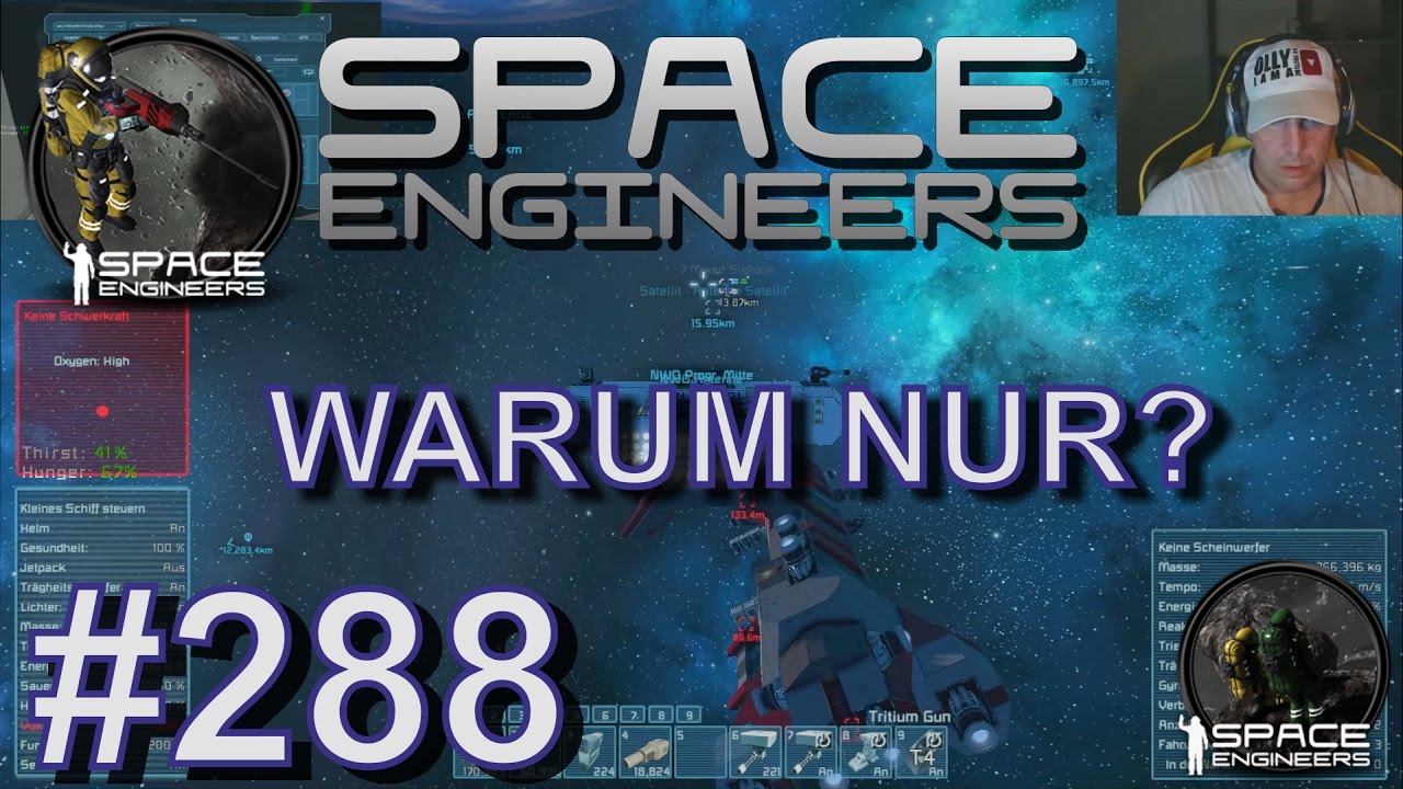 ÜBERMUT WIRD BESTRAFT - SPACE ENGINEERS - FOLGE #288 [ Deutsch / German ...