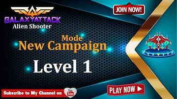 Galaxy Attack: Alien shooter | New Campaign Mode | Walkthrough Level 1 | Best Arcade Mobile Game