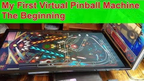 My First Virtual Pinball Machine - The Beginning