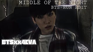 Middle Of The Night Bts-Run Edit Bts4Eva
