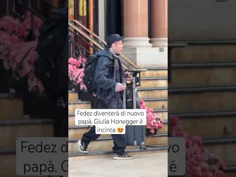 Video Fedez diventerà di nuovo papà. Giulia Honegger é incinta ?#scoop #gossip #indiscrezioni #fedez
