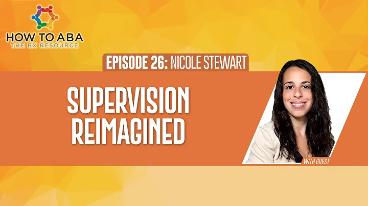 Supervision Reimagined with Nicole Stewart
