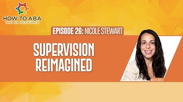 Supervision Reimagined with Nicole Stewart