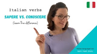 Learn Italian - The Italian verb Sapere and Conoscere - Learn the difference