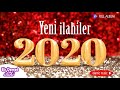 Yeni İlahiler 2020 ❤️ Bir Demet İlahi