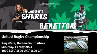 Sharks vs Benetton | United Rugby Championship | LIVE Reaction Game Commentary | 17 Feb 2024