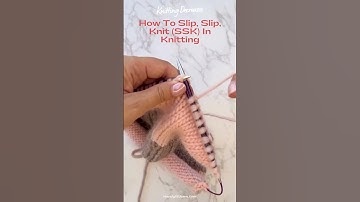 How To SSK In Knitting Video Tutorial