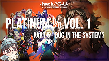 .hack//G.U. Last Recode Vol. 1 (PS4) Platinum% Playthrough | Part 5 - Bug in the System?