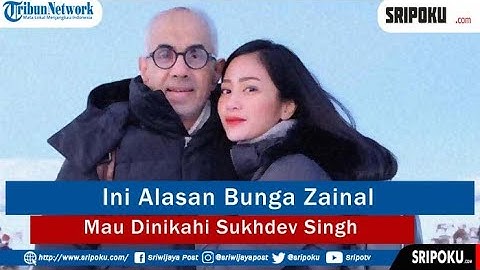 Ini  Alasan Bunga Zainal Mau Dinikahi Sukhdev Singh