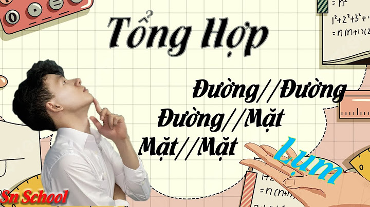 Bài tập về quan hệ song song trong không gian năm 2024