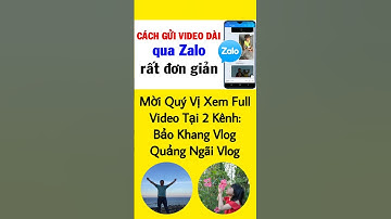 Cách gửi video dài qua Zalo - Cách gửi video dung lượng lớn qua Zalo #shorts