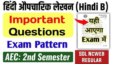 Hindi B: Hindi Aupcharik Lekhan Important Questions 2nd Semester SOL Regular Ncweb AEC Hindi B