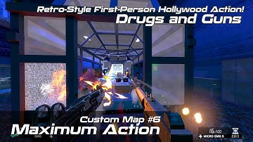 Maximum Action | Drugs and Guns | Retro-Style First-Person Hollywood Action!