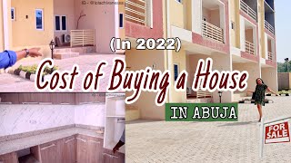 How much it Costs to BUY A HOUSE IN ABUJA in 2022? | MOVING BACK to Nigeria | HOUSE HUNTING IN ABUJA