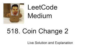 518. Coin Change 2 (updated video in description) (Leetcode Medium)