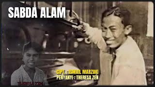 ISMAIL MARZUKI - SABDA ALAM ( Feat. THERESA ZEN )