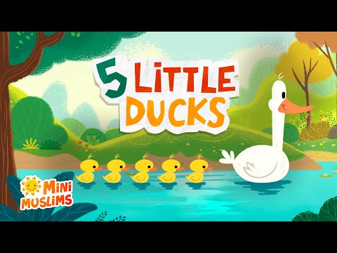 Islamic Songs For Kids Five Little Ducks Raef x Minimuslims