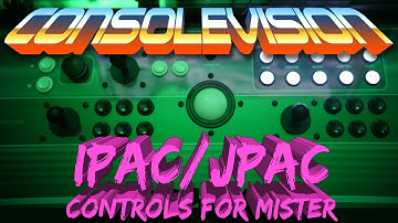 Setup your I-PAC/J-PAC Controls for MiSTer