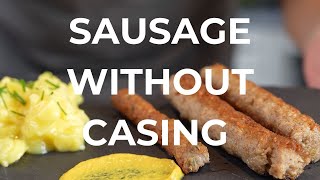 Sausage without casing - simple & super tasty
