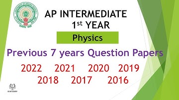 AP Inter 1st Year Physics (EM) 2022, 2021, 2020, 2019, 2018, 2017, 2016 Question Paper public exams