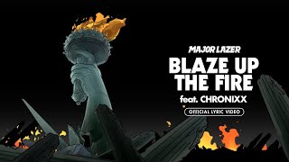 Major Lazer - Blaze Up The Fire (feat. Chronixx) (Official Lyric Video)