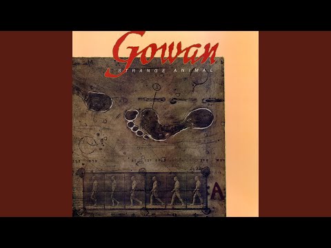 (You're A) Strange Animal - Gowan