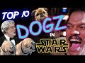 Top 10 Dogs in Star Wars