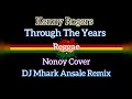 Through The Years - Kenny Rogers ( Reggae ) Nonoy Cover | DJ Mhark Remix