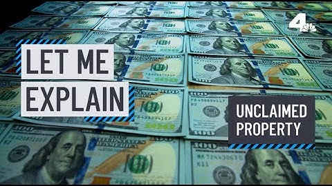 Let Me Explain: Unclaimed Property | NBCLA