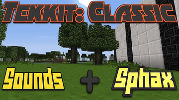 Tekkit Classic Installation with Sphax and Sounds - AUGUST 2019 UPDATED!!