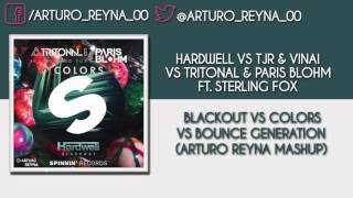 Blackout Vs Bounce Generation Vs Colors (Arturo Reyna Mashup)