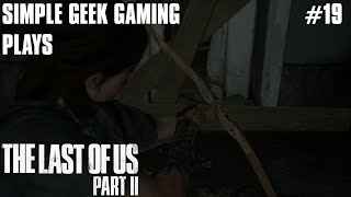 Last of Us Part 2: Part 19, Got a Bow!