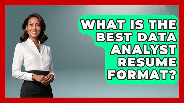 What Is The Best Data Analyst Resume Format? - Job Success Network