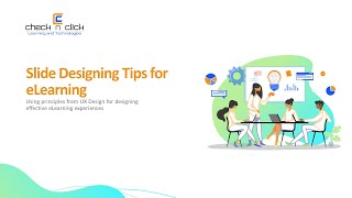 Slide Designing Tips for eLearning - Using UX Principles for Designing Slides that Aid Learning
