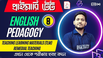 Teaching Learning Materials (TLM) & Remedial Teaching | English Pedagogy | WBTET English pedagogy -8