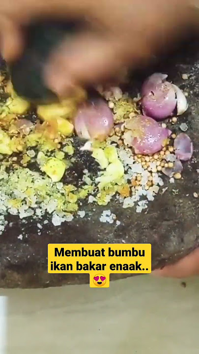 cara membuat bumbu ikan bakar yang enak dan mudah 😍 #resepbumbuikanbakar