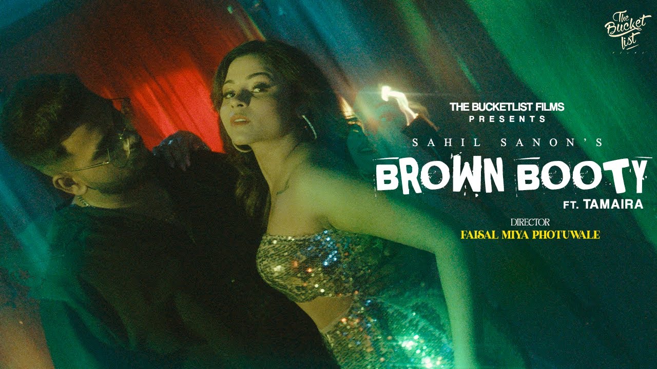 Brown Booty | Official Video | Sahil Sanon | Tamaira | Faisal Miya Photuwale