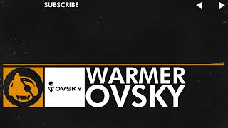 [House] - OVSKY - Warmer