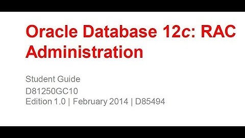 Oracle Database 12c RAC Administration
